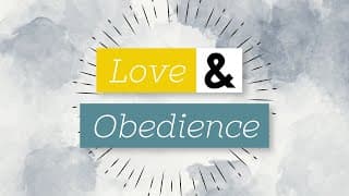 Love & Obedience