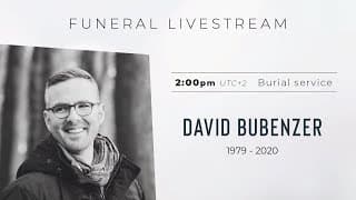 Funeral I David Bubenzer I Burial service 2pm UTC+2