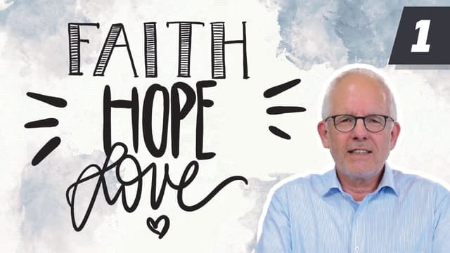 Faith, Love, Hope | Life by Faith