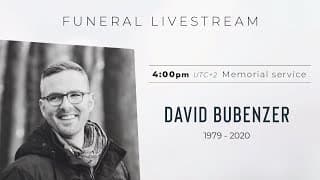 Funeral I David Bubenzer I Memorial service 4pm UTC+2